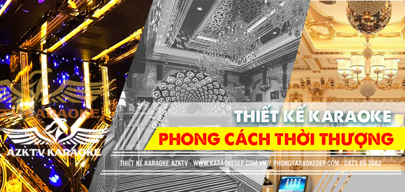 BÁO GIÁ THI CÔNG MẪU PHÒNG HÁT KARAOKE HIỆN ĐẠI TẠI MỘC HOÁ LONG AN